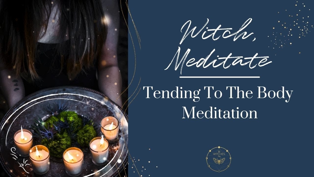 Tending To The Body Meditation