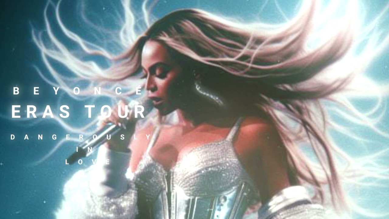 BEYONCÉ ERAS TOUR CONCEPT | DANGEROUSLY IN LOVE ERA