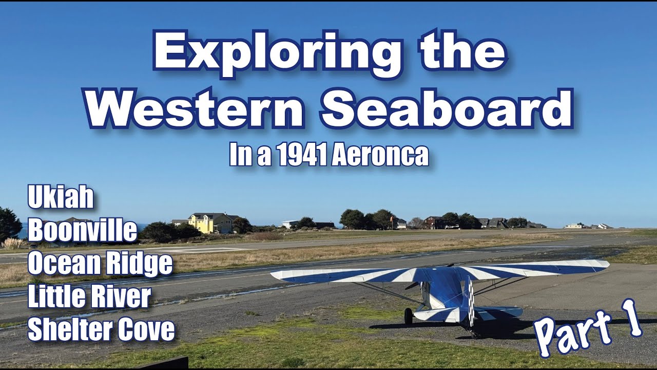 Flying up the coast of California in the Super Chief! (Part 1) #aeronca #lostcoast #oceanflying