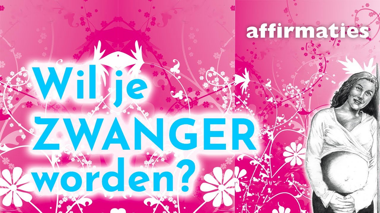 Affirmaties om zwanger te worden en bij kinderwens - Nederlands - Mantras met Aedith