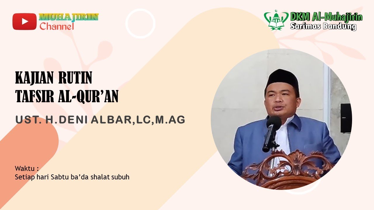 [Live 07.03.26] Kajian Tafsir Al-Qur'an || Ust. H. Deni Albar, Lc, M.Ag || DKM Al-Muhajirin Sarimas