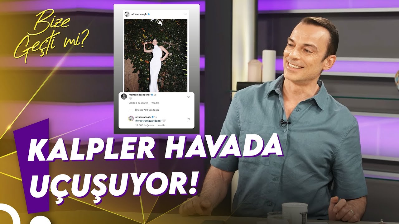 Afra Saraçoğlu ve Mert Ramazan Demir’in Kalpli Yorumlaşması Dikkat Çekti! | Bize Geçti Mi?