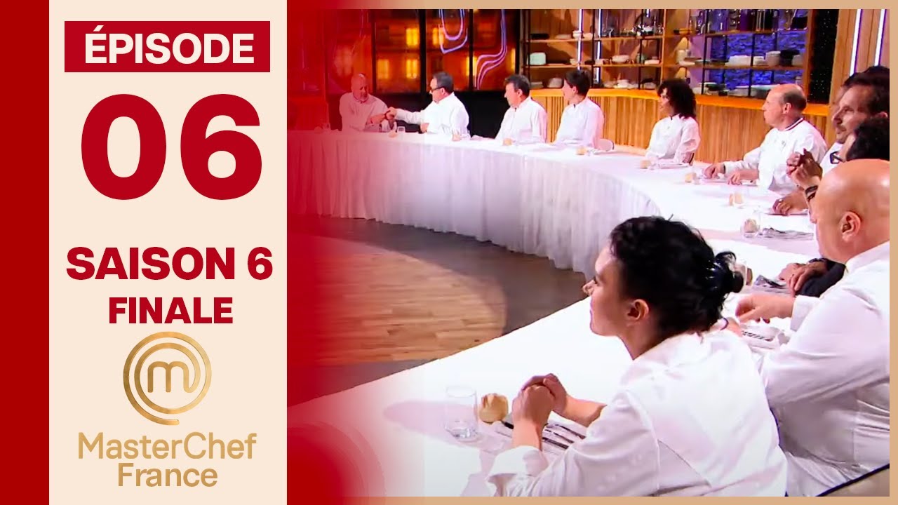 #FINALE : qui va gagner cette saison de MASTERCHEF ? | MasterChef S6 EP06