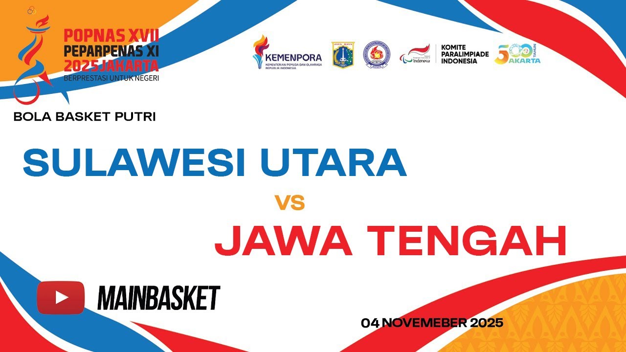 SULAWESI UTARA vs JAWA TENGAH - BOLA BASKET PUTRI - POPNAS 2025