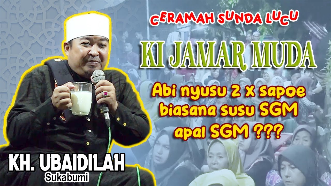 Ceramah Lucu dan Bermutu !! KH. UBAIDILAH - KI JAMAR MUDA