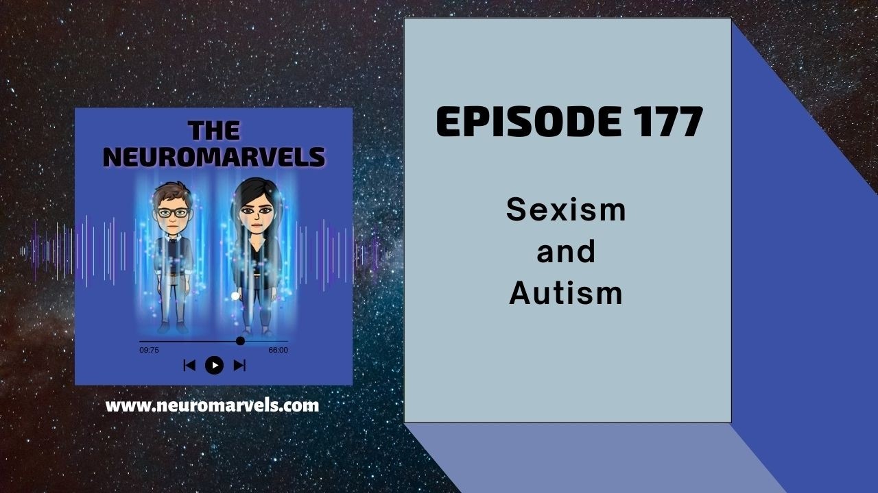 #177. Sexism and Autism