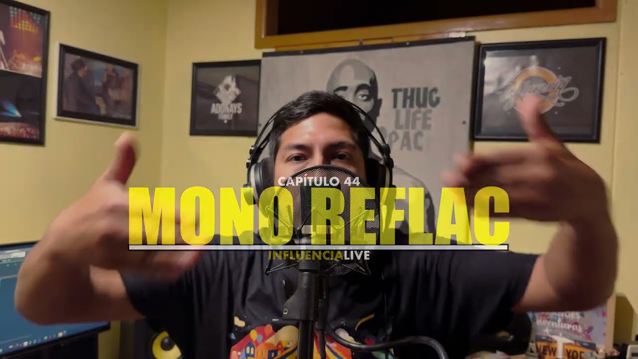 Capítulo 44 - MONO REFLAC - (influenciaLIVE)