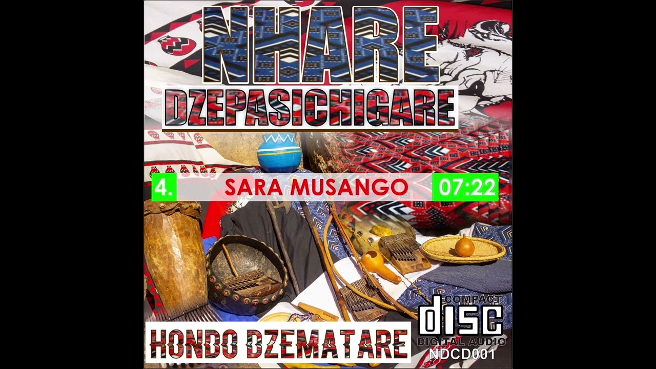 Nhare Dzepasichigare -SARA MUSANGO