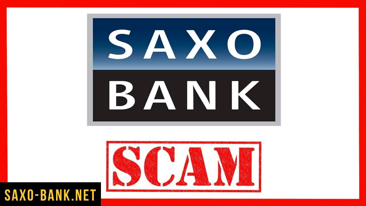 Саксо Банк - изучение отзывов о форекс мошенниках Saxo Bank