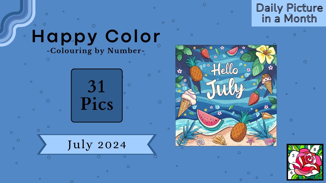 July 2024 - 31 Pics | DAILY PICS PER MONTH Edition | HappyColor, Color by Number