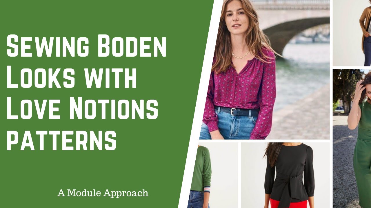 Sewing Boden Looks With Love Notions Patterns