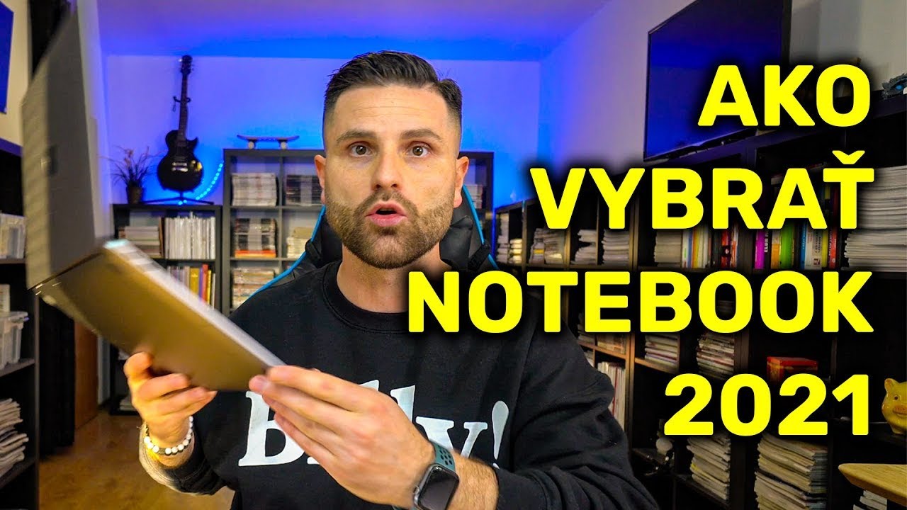 AKO VYBRAŤ NOTEBOOK? | Na prácu a do školy