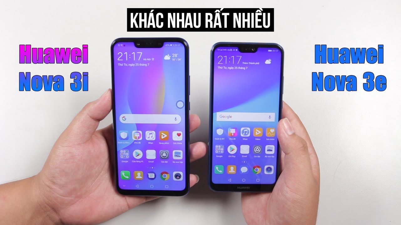 Huawei Nova 3i và Nova 3e khác nhau những điểm gì?