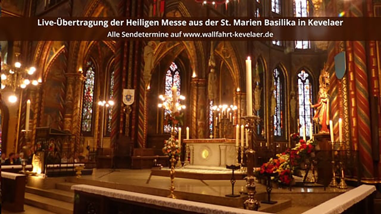 Liveübertragung aus der Wallfahrtsbasilika in Kevelaer