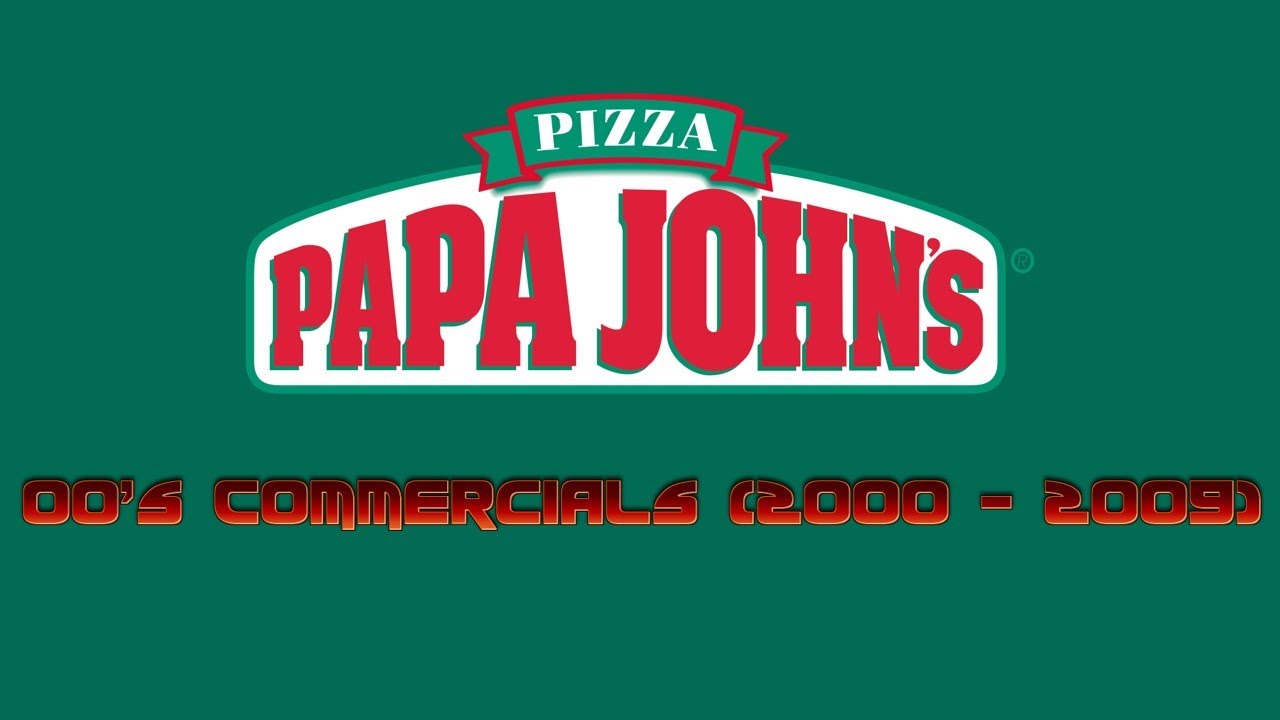 Рекламные ролики пиццерии Papa John's 2000-х годов (2000-2009)