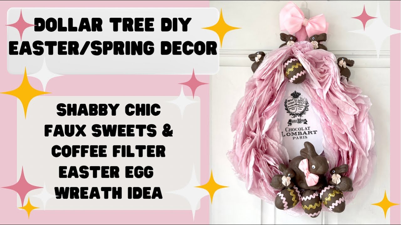 Dollar Tree DIY Spring Easter Egg Wreath with Faux Sweets &  Coffee Filters Shabby Chic Decor Idea