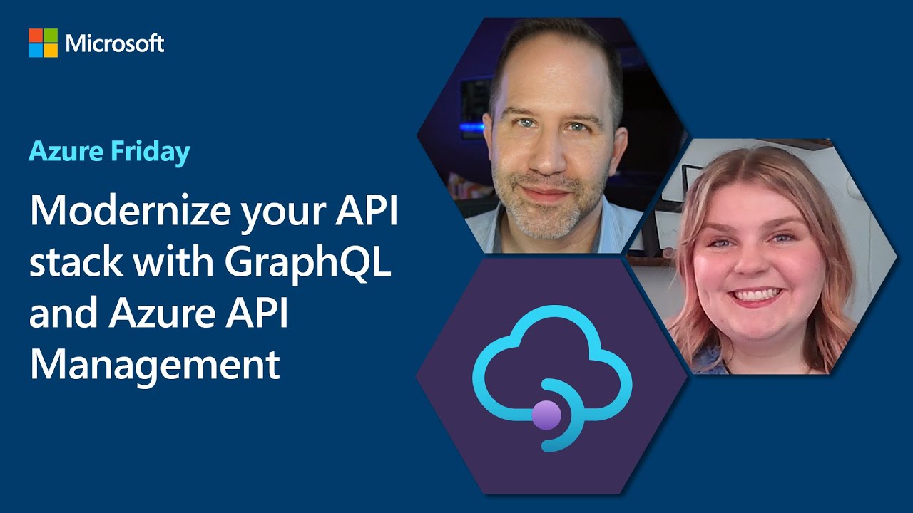 Modernize your API stack with GraphQL and Azure API Management | Azure Friday
