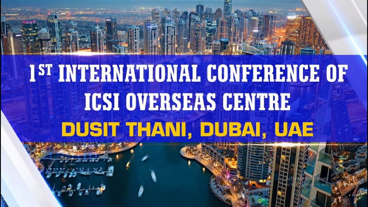 Register Now: 1st International Conference of ICSI Overseas Centre at Dubai on 23 March 2022