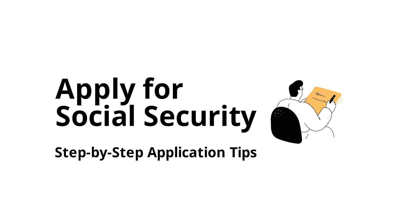 How to Apply for Social Security: Step-by-Step Guide