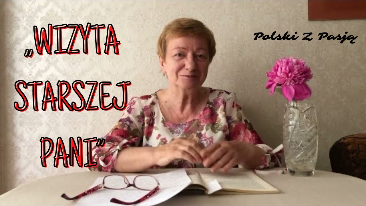 „WIZYTA STARSZEJ PANI” Friedrich DÜRRENMATT 127 POLSKI Z PASJĄ