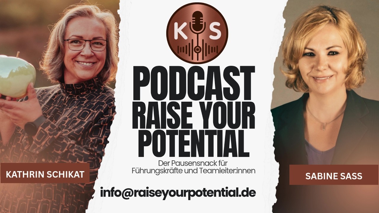 Podcast K&S Raise your potential Folge 2 Welche Grenzen sind als Führungskraft wichtig - und warum?