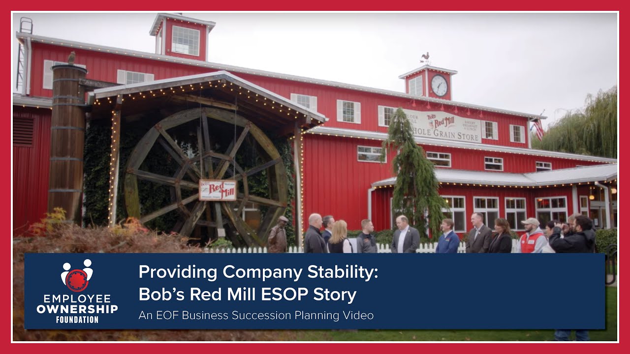 Providing Company Stability: Bob’s Red Mill ESOP Story