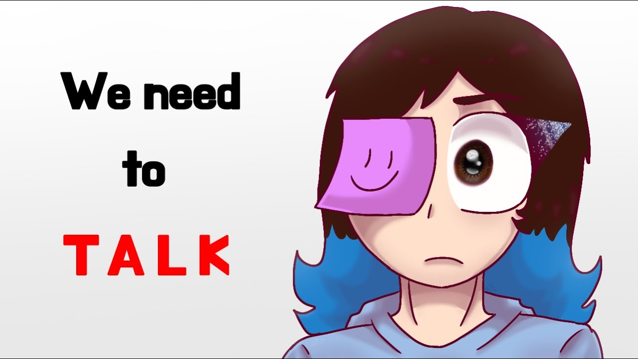 We need to talk...