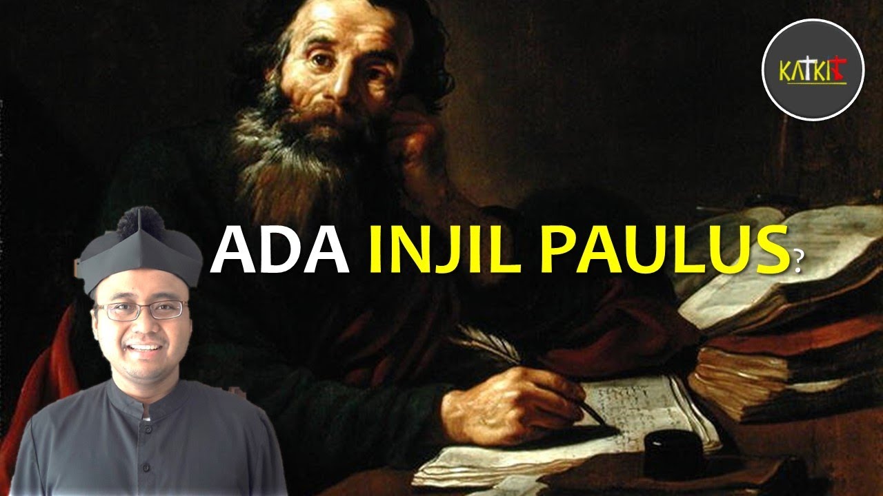 Injil Paulus yang Hilang | Makin Jelas Kebenaran Katolik