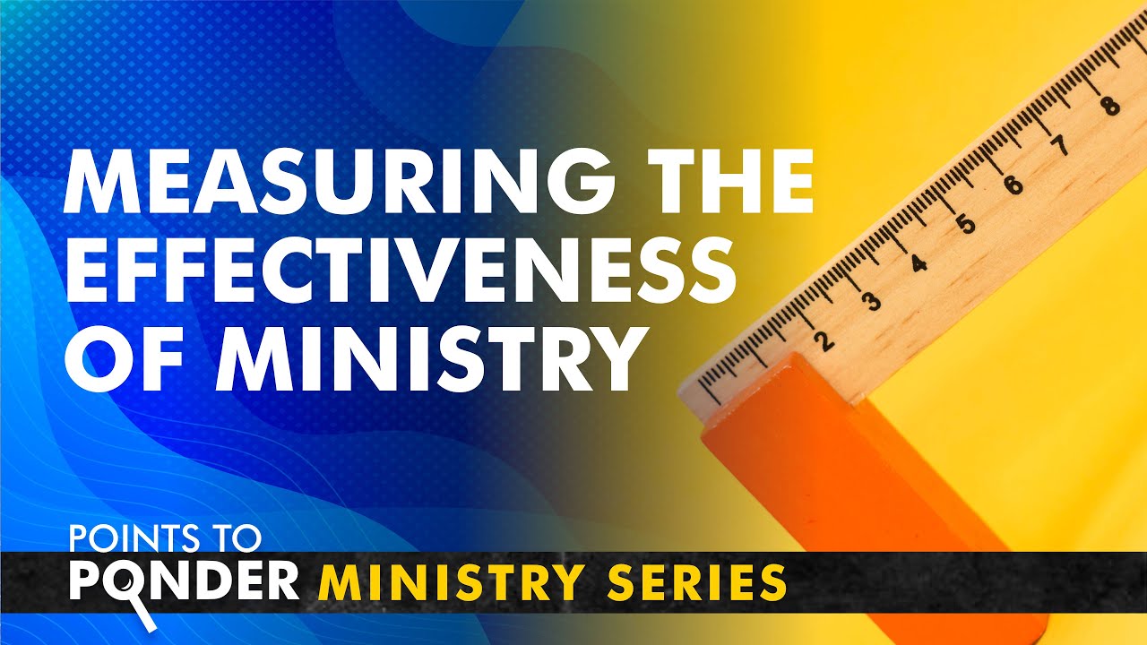 Measuring the Effectiveness of Ministry
