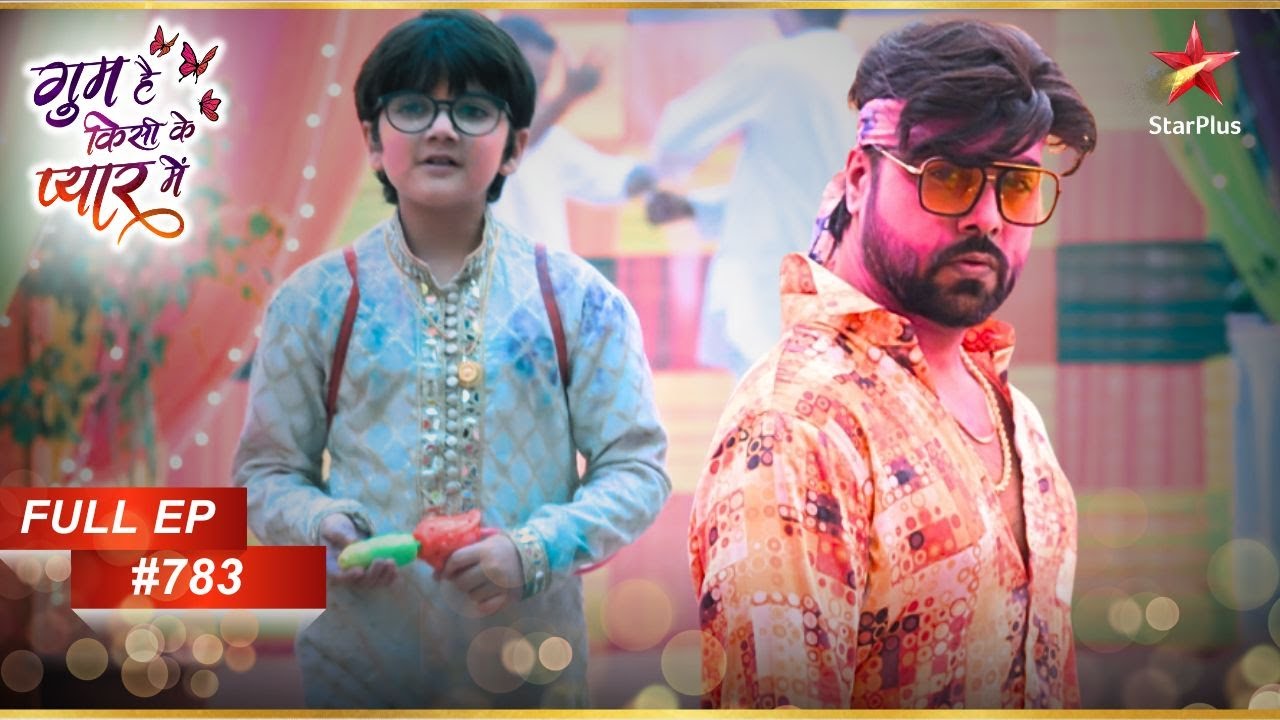 Ajay की योजना अमल में! | Full Episode:783 | Ghum Hai Kisikey Pyaar Meiin