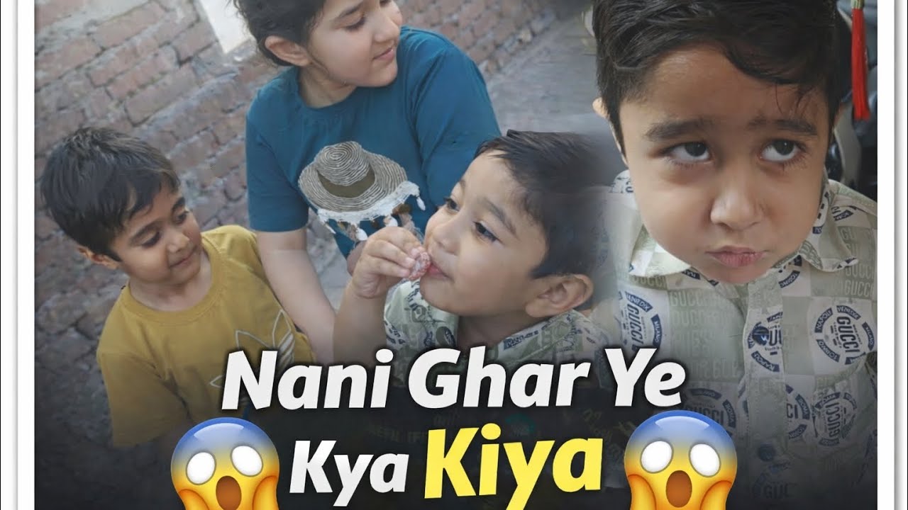 Nani Ghar Ye Kya Kiya? 😱 | Kids Funny Moment | Daily VLOG #vlog #youtube #vibhutibhuandanivlogs 