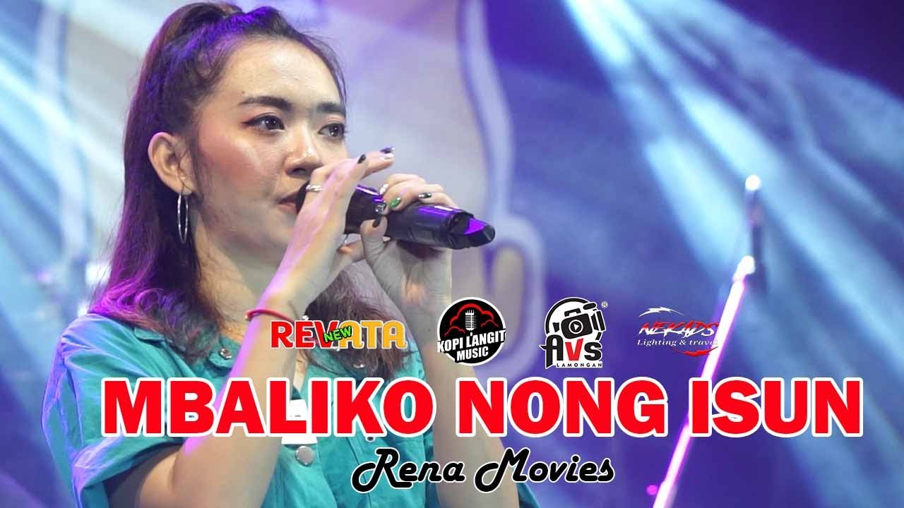 MBALIKO NONG ISUN - RENA MOVIES | NEW REVATA ft KOPI LANGIT MUSIC