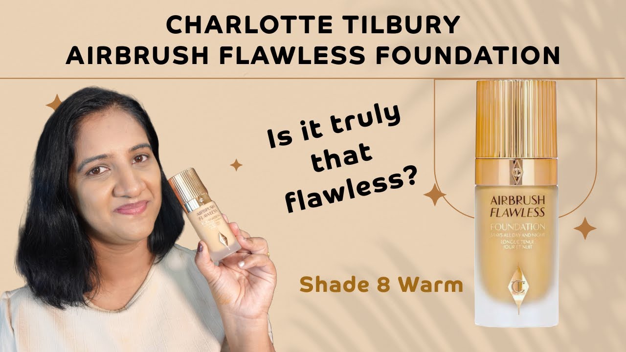 Charlotte Tilbury Airbrush Flawless Foundation Review | Shade 8 Warm Tested!