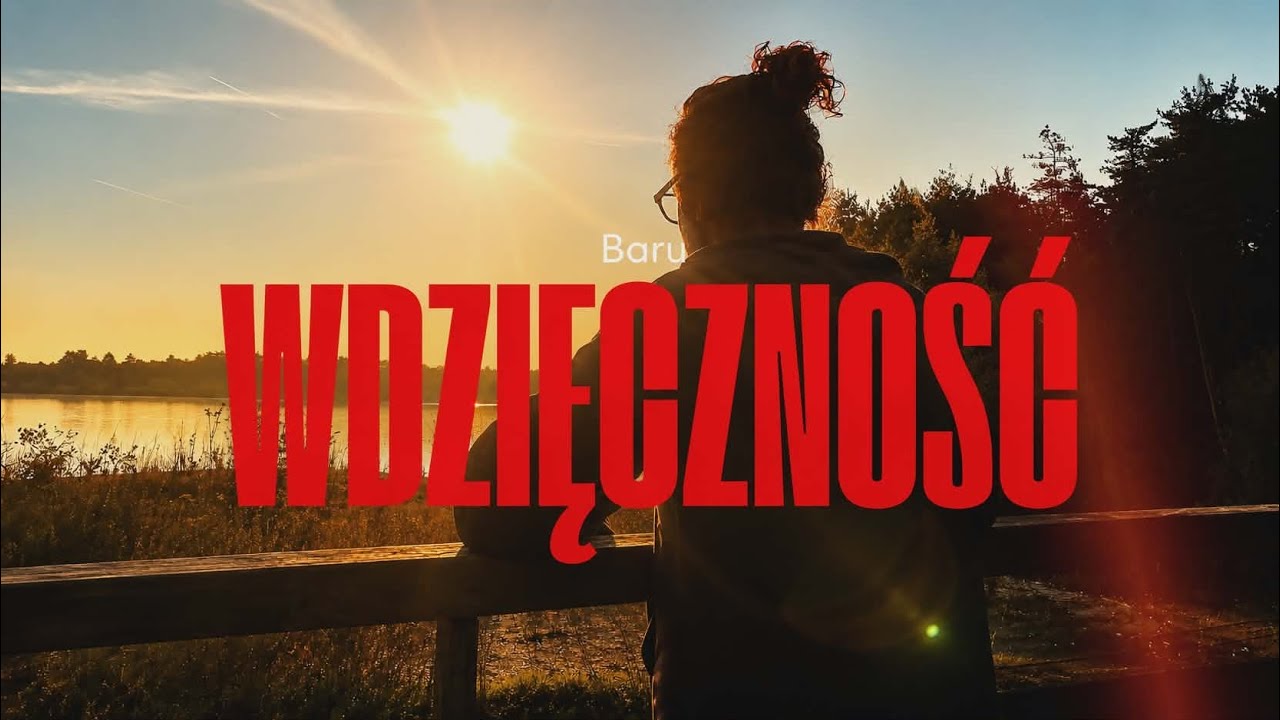 BARU - Wdzięczność (Oficjalny Teledysk)