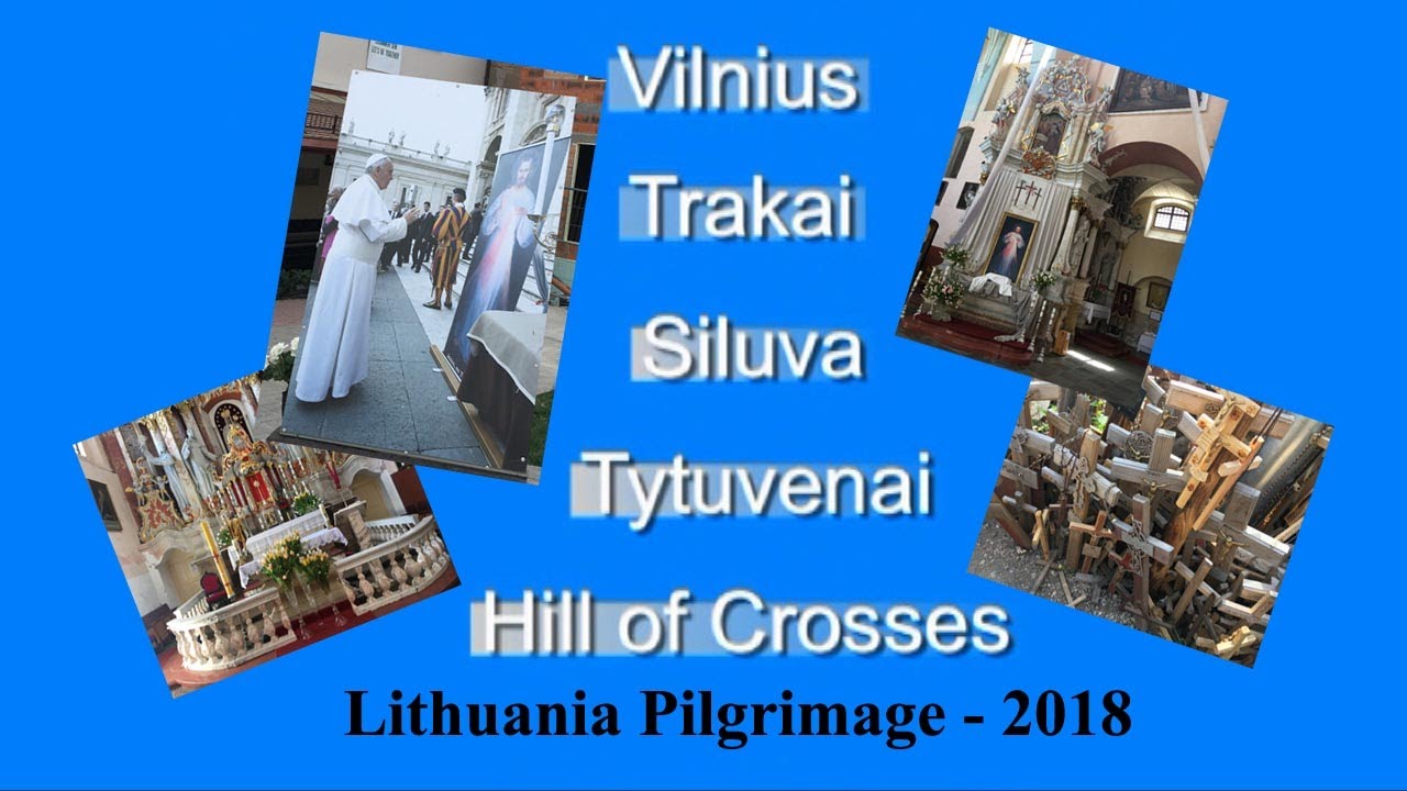 Lithuanian Pilgrimage 2018