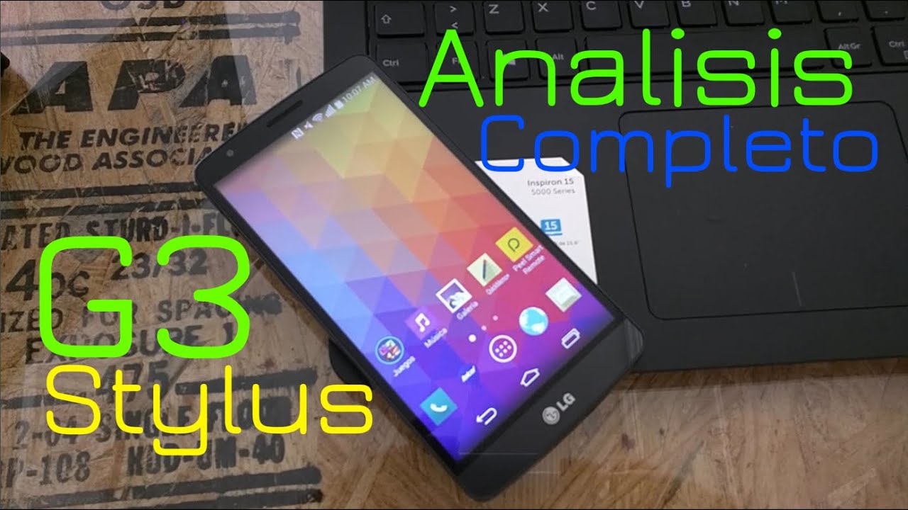 Analisis Completo LG G3 Stylus | Review en Español