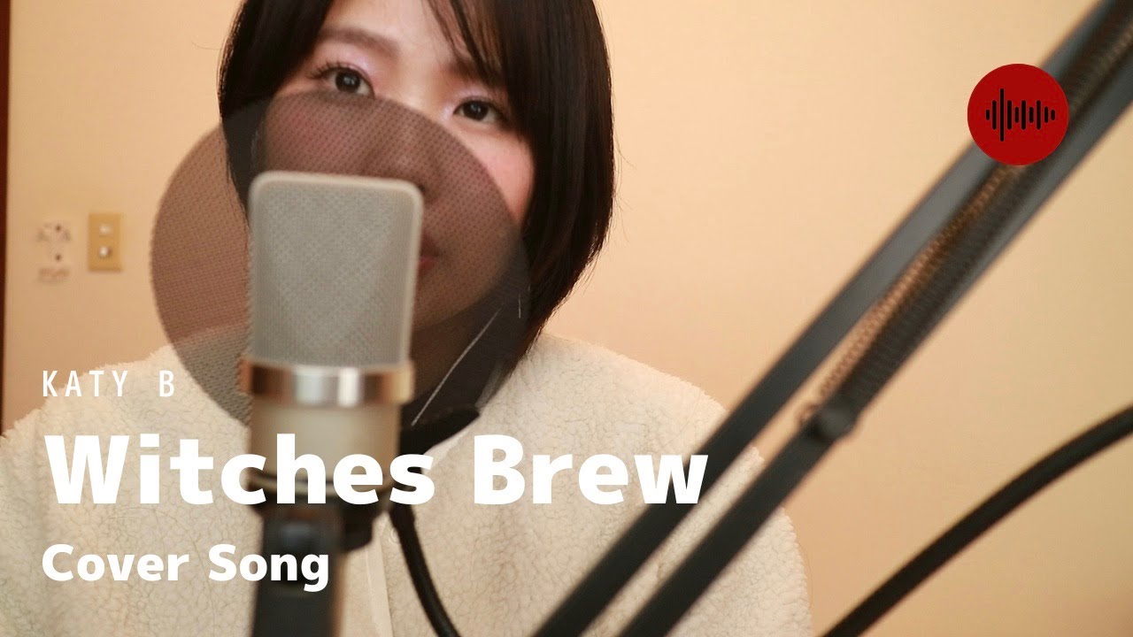 Katy B - Witches Brew（Cover）