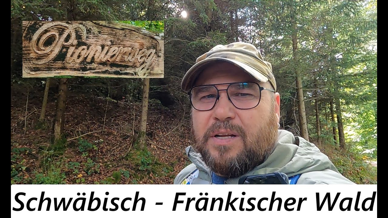 Pionierweg | Schwäbisch - Fränkischer Wald
