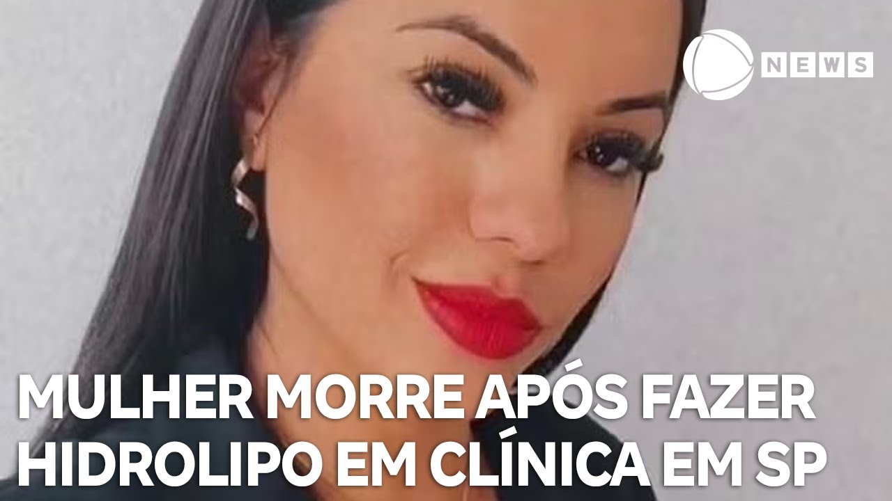 Mulher morre após fazer hidrolipo em clínica na zona leste de SP