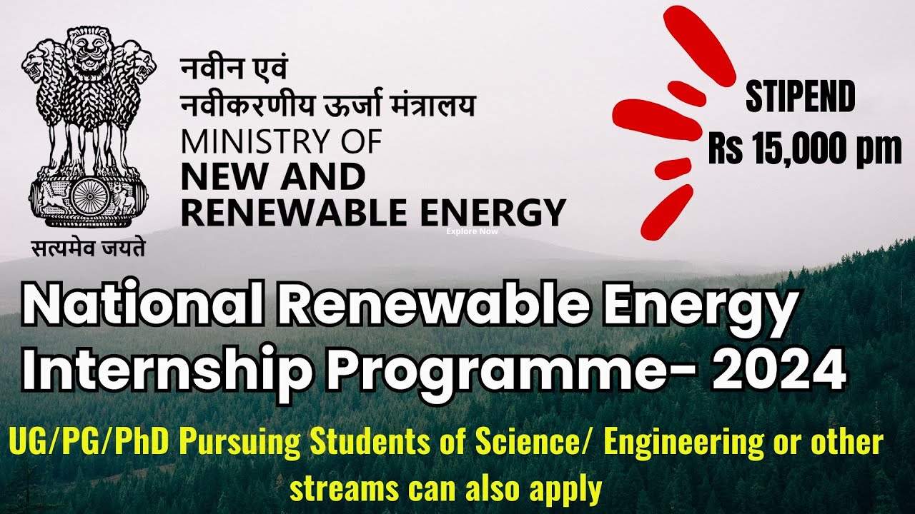 National Renewable Energy Internship Programme - 2024 || Stipend Rs 15, 000 || UG/PG/PhD #internship