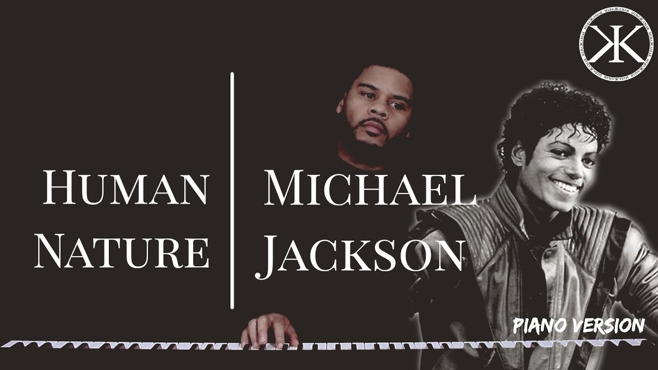 Human Nature - Michael Jackson - Karim Kamar - Piano (2018)