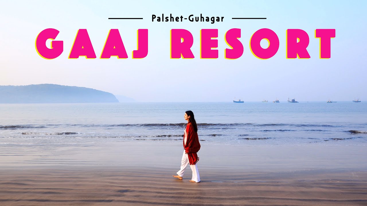 4K| Gaaj Resort | Palshet - Guhagar beach resort | Kokan diaries | Exploring Maharashtra