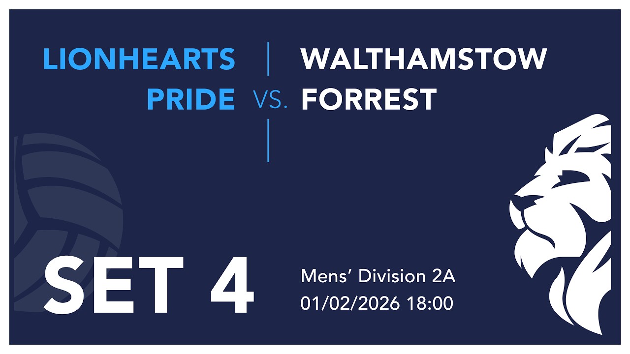 Lionhearts Pride vs. Waltham Forest - Set 4 - (01/02/2026)