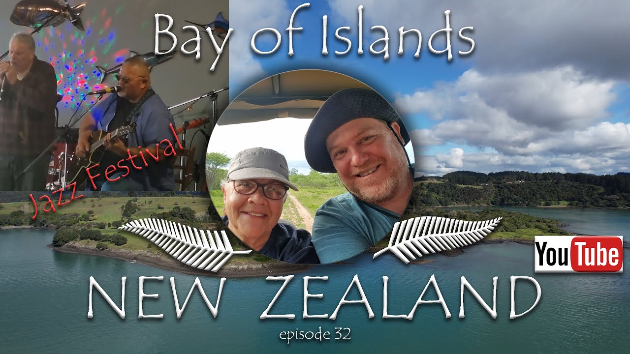 Bay of Islands, New Zealand, Jazz and the Blues...