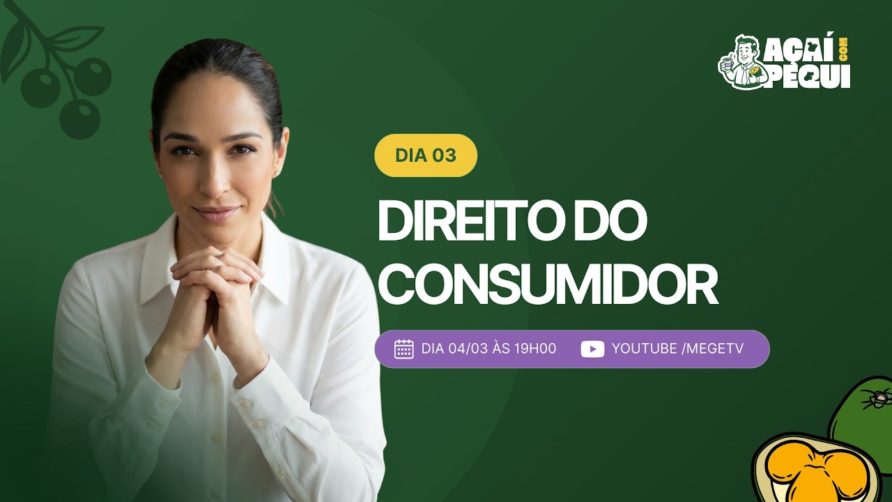 Açaí com Pequi: TJPA+TJGO (Dia 03 | Direito do Consumidor  - Beatriz Fonteles)
