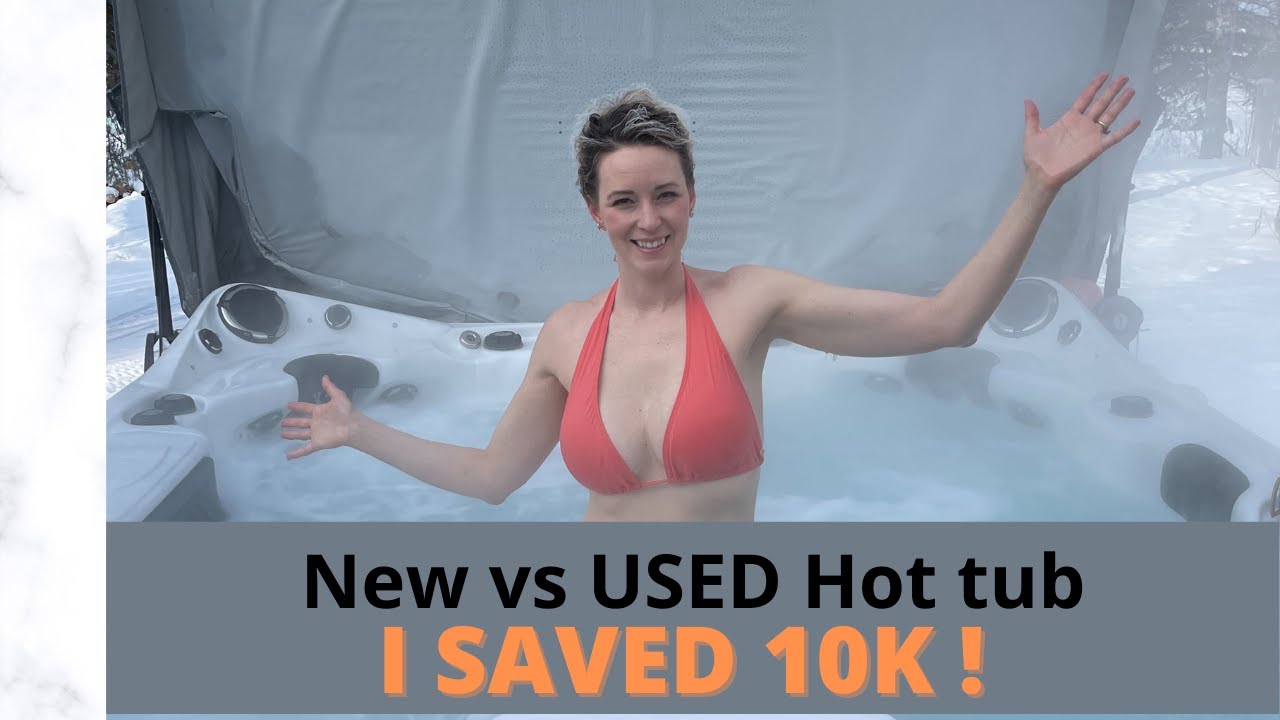 New vs Used Hot Tub