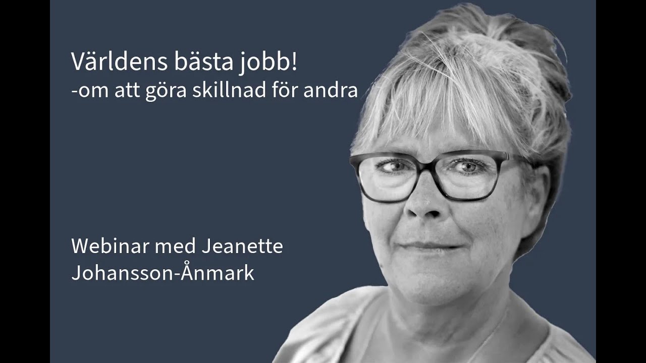 Webinar: Världens bästa jobb – om att göra skillnad för andra!