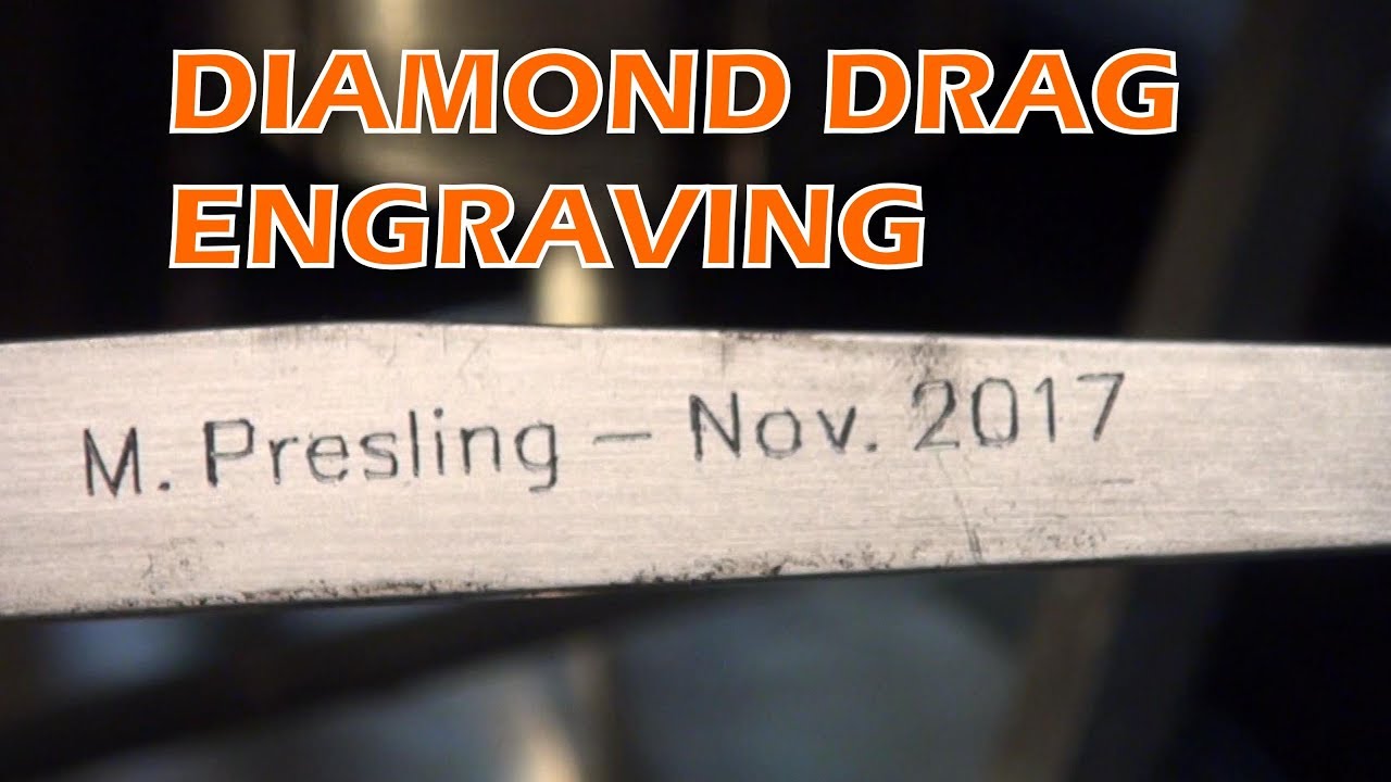 Diamond Drag Engraving