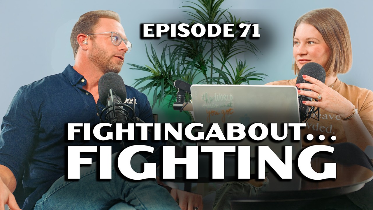 We Fought About…Fighting: What Hard Seasons Reveal in Marriage | More Than Reality Podcast | EP 71