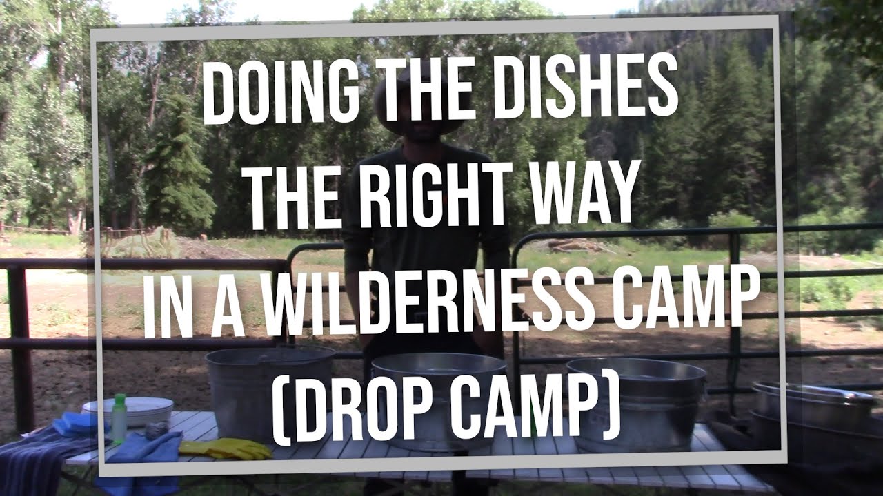 Doing Dishes The Right Way in a Wilderness Camp (Drop Camp)